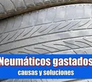 Tipos de desgaste de los neumáticos y cuáles son las causas