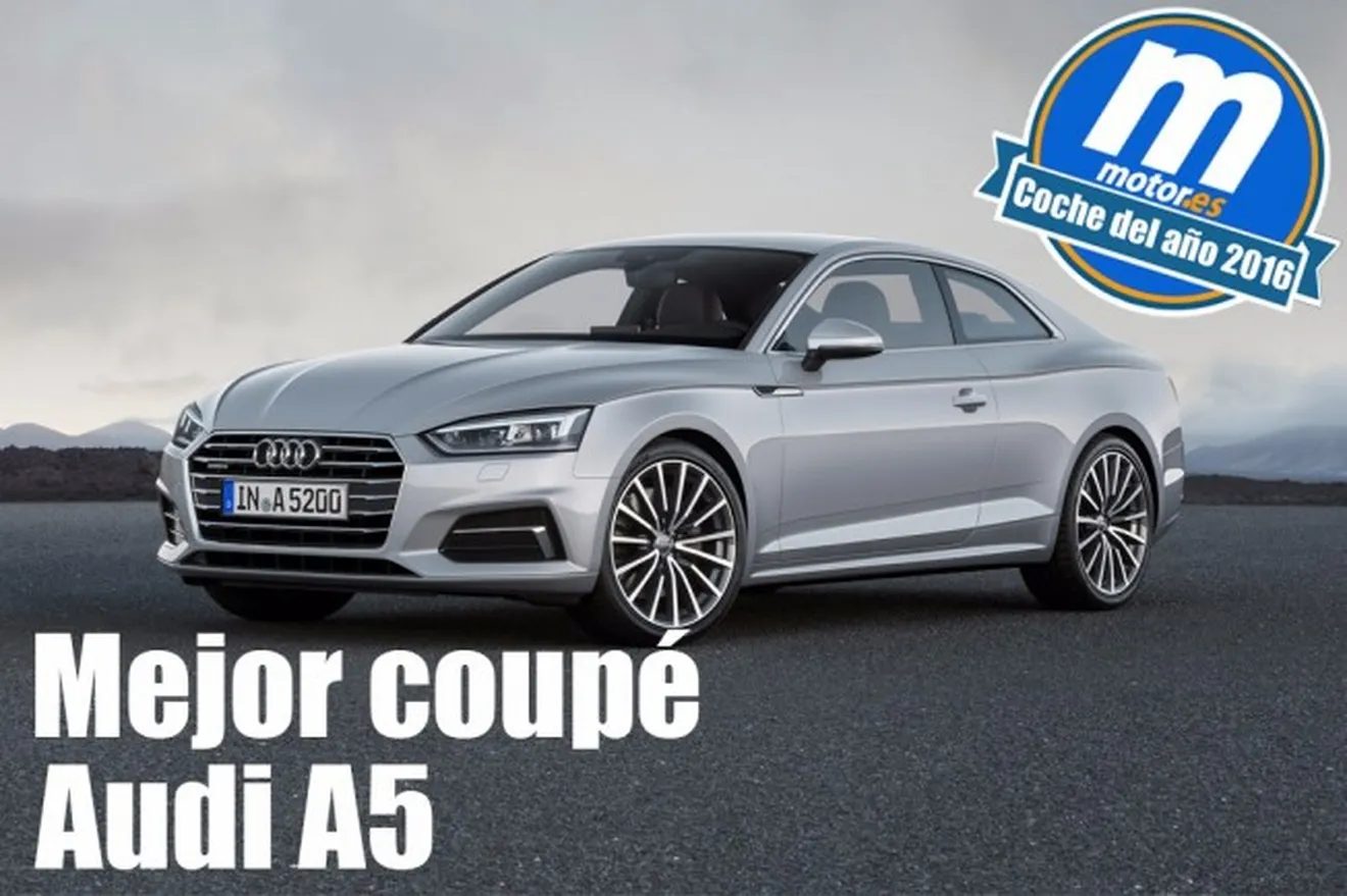 Audi A5 - mejor coupé 2016 para Motor.es