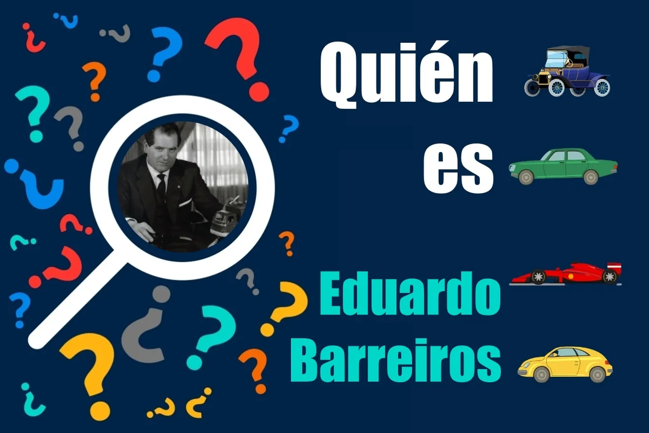 Quién es Eduardo Barreiros, «el Henry Ford español»