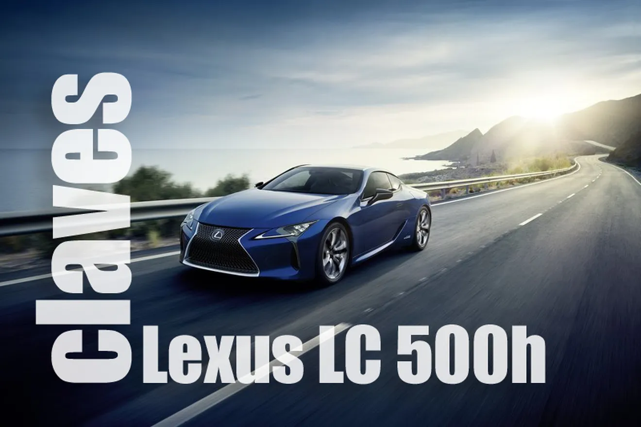 Las claves del Lexus LC 500h: El híbrido coupé japonés al detalle