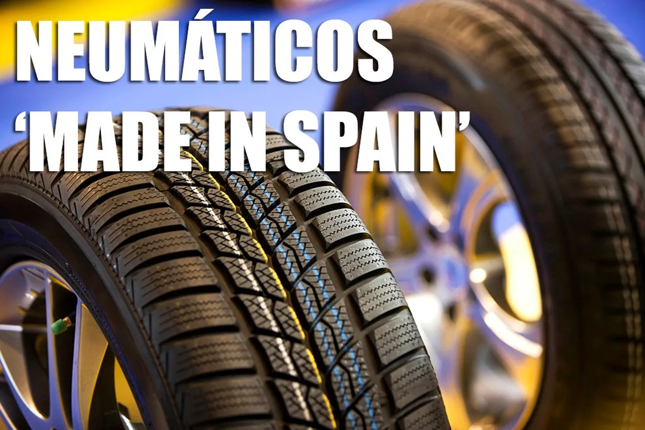 Neumáticos “Made in Spain”