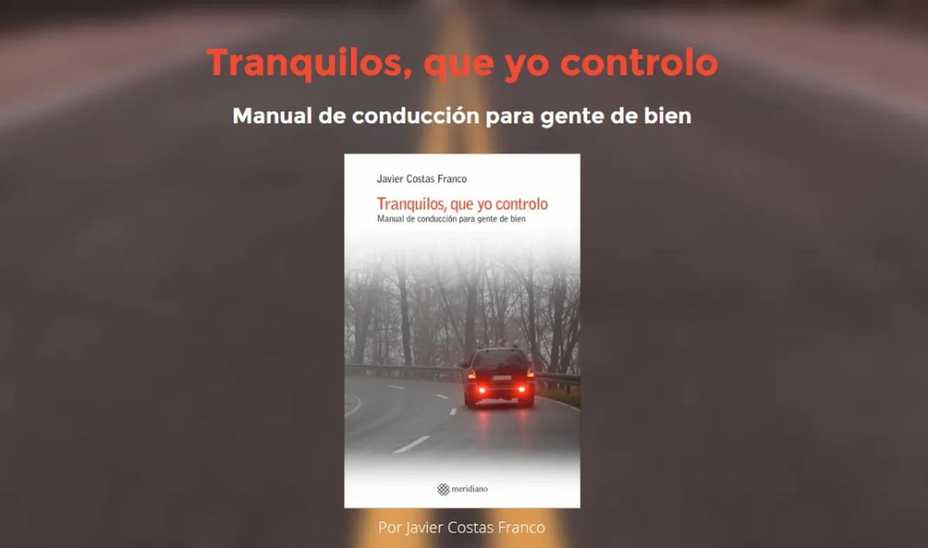 Llega el nuevo libro de Javier Costas: Tranquilos, que yo controlo
