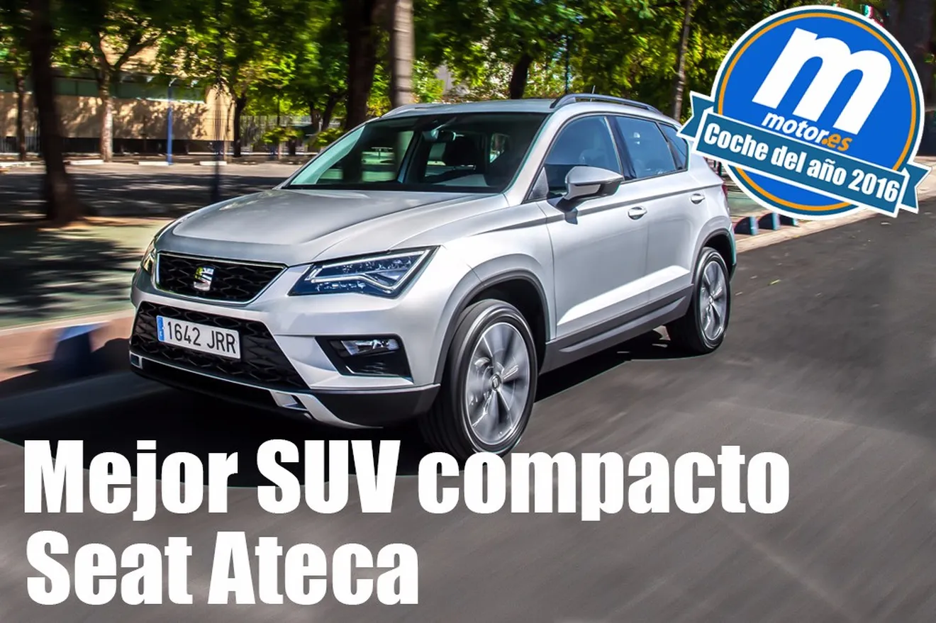 Mejor SUV compacto 2016 para Motor.es: Seat Ateca