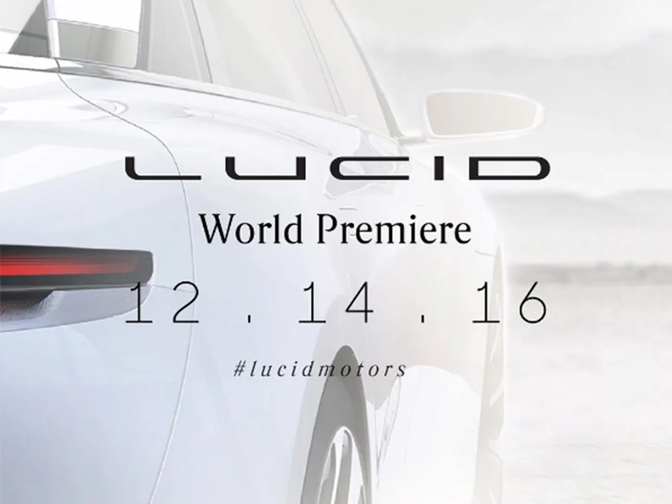 Lucid Motors confirma la fecha de presentación de su berlina eléctrica