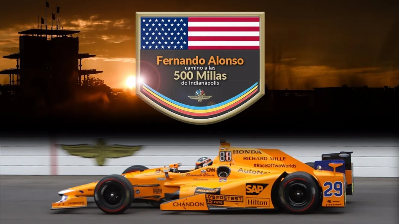 [Documental] Fernando Alonso camino a las 500 Millas de Indianápolis