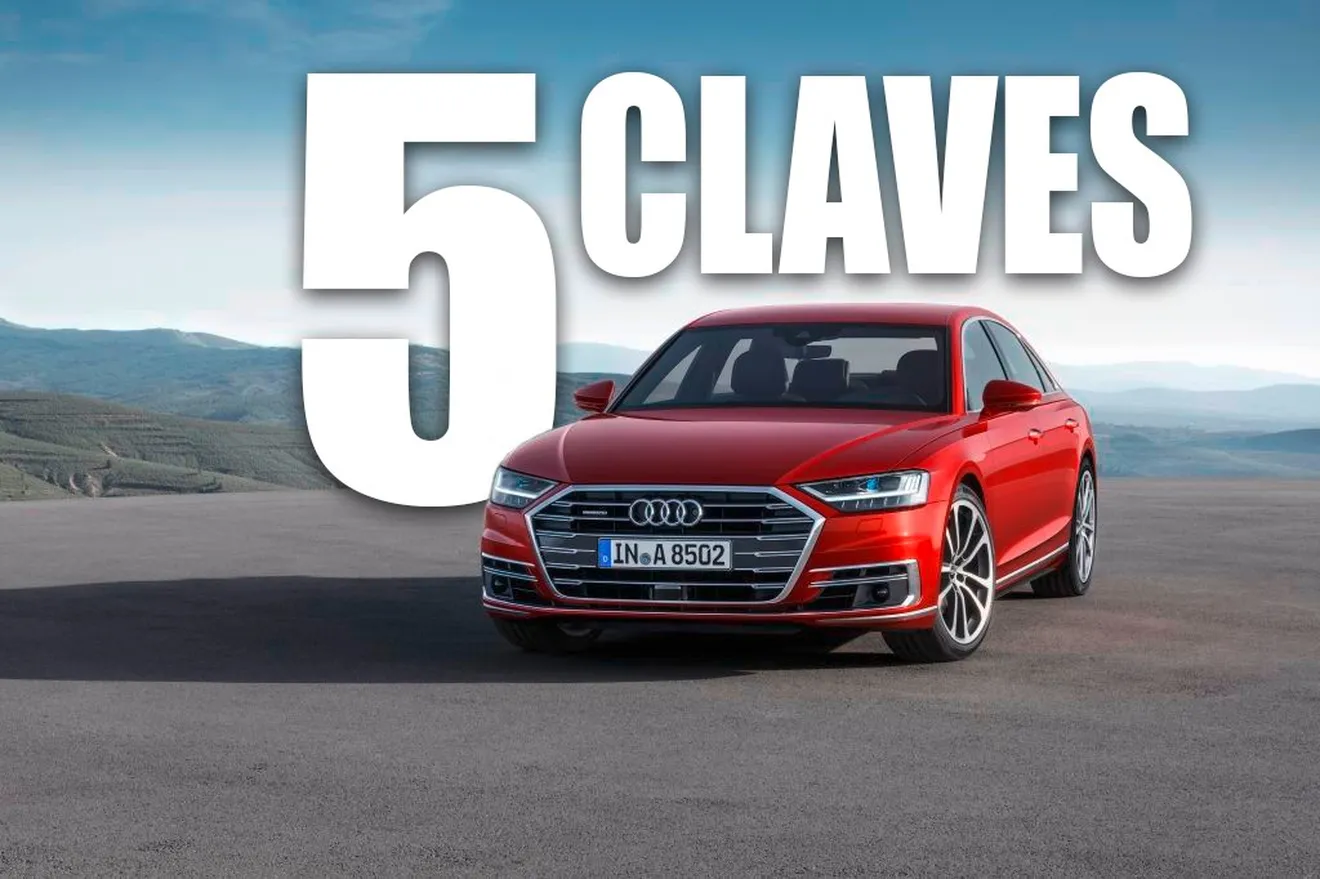 Las 5 claves del Audi A8 2018: la cuarta generación ya es una realidad