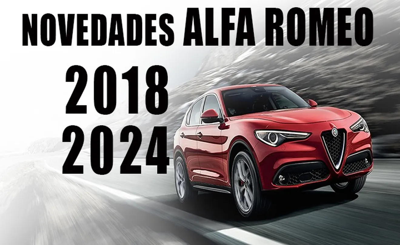 Descubrimos las novedades de Alfa Romeo de 2018 a 2024