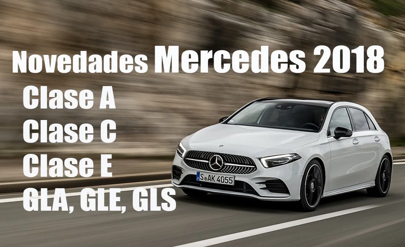 Novedades en los Mercedes Clase A, Clase C, Clase E, GLA, GLE Coupé y GLS para la segunda mitad de 2018