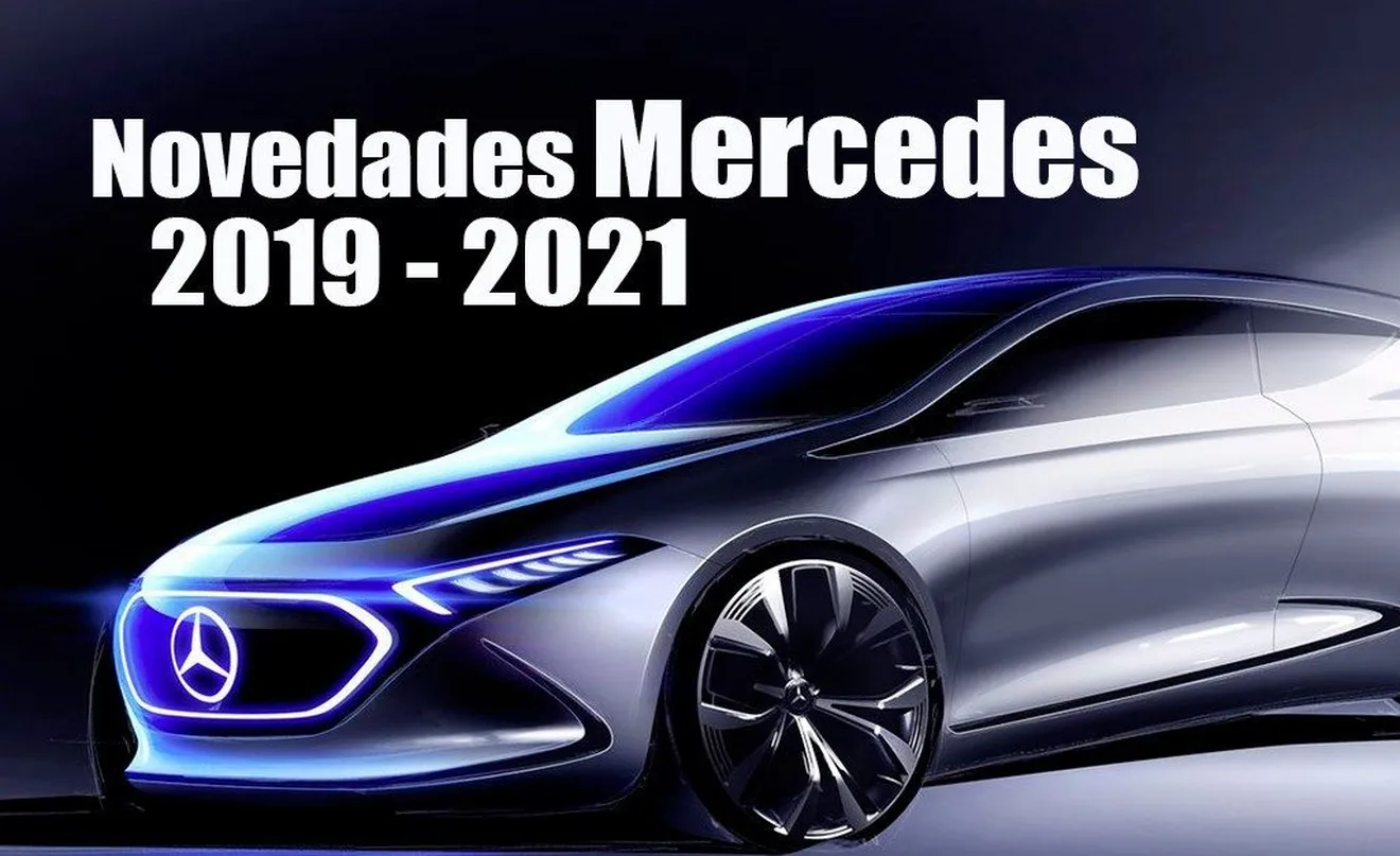Desvelamos las fechas de comercialización de las novedades de Mercedes entre 2019 y 2021