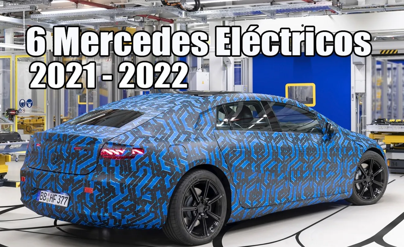 Estos son los 6 nuevos coches eléctricos que Mercedes lanzará en 2021 y 2022