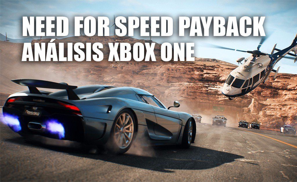 Análisis Need for Speed Payback para Xbox One: una frenética dosis de acción