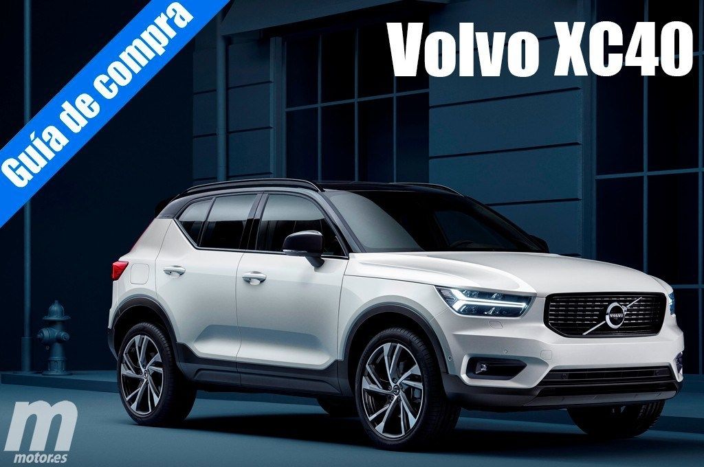 Guía de compra: Volvo XC40