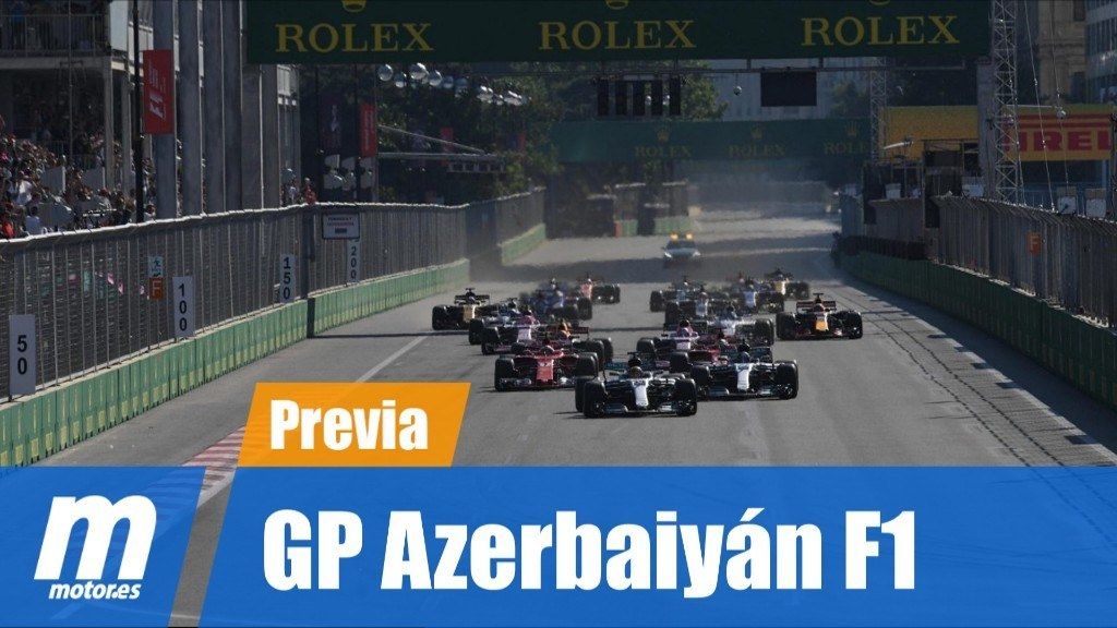 [Vídeo] Previo del GP de Azerbaiyán de F1 2018