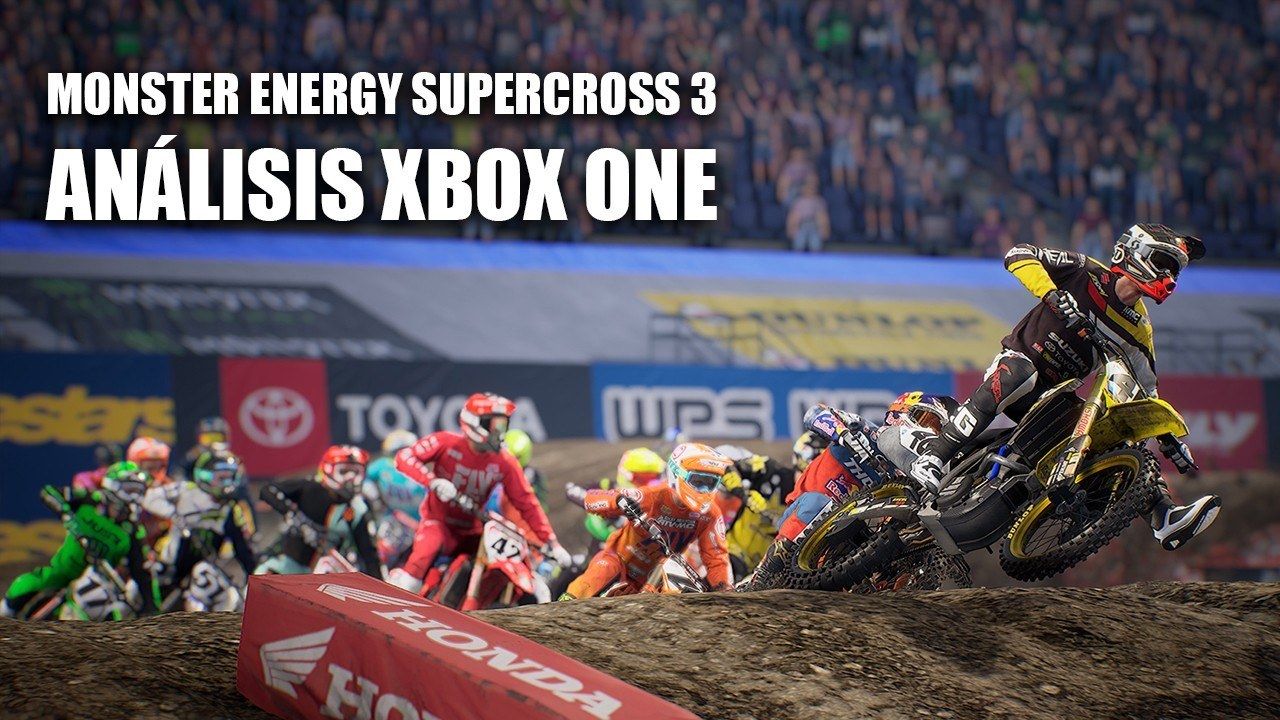 Análisis Monster Energy Supercross 3 para Xbox One, consolidando una nueva saga