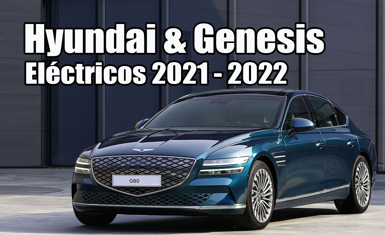 Descubrimos los coches eléctricos de Hyundai y Genesis hasta 2022