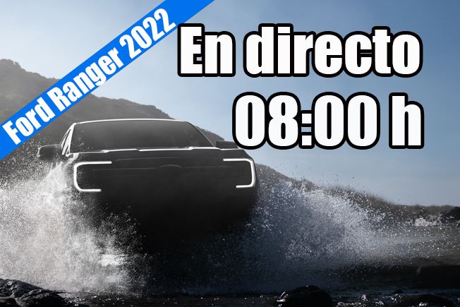 Sigue en directo la presentación del nuevo Ford Ranger 2022