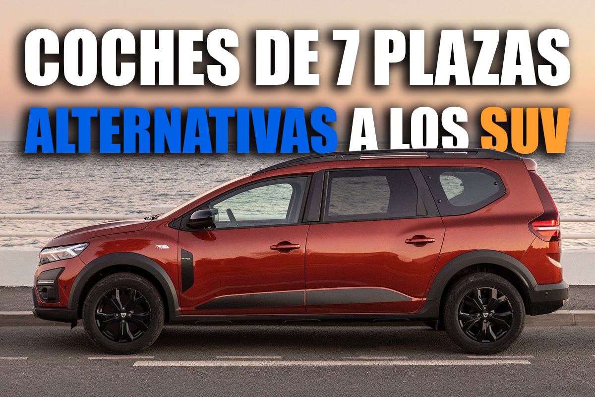 ¿Es necesario un SUV? Estos coches de 7 plazas son ideales para la movilidad familiar