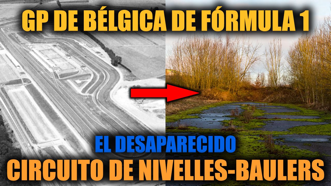 El Circuito de Nivelles-Baulers, modernidad repudiada