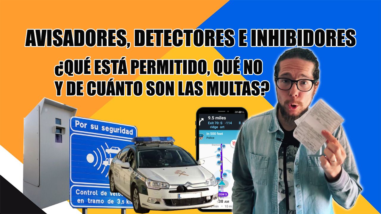 Avisadores, detectores e inhibidores de radar: ¿qué está permitido, qué no y de cuánto son las multas?