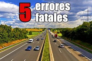 5 errores fatales de los conductores en autovías y autopistas