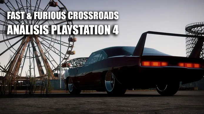 Análisis Fast & Furious Crossroads para PlayStation 4, ¿una oportunidad perdida?