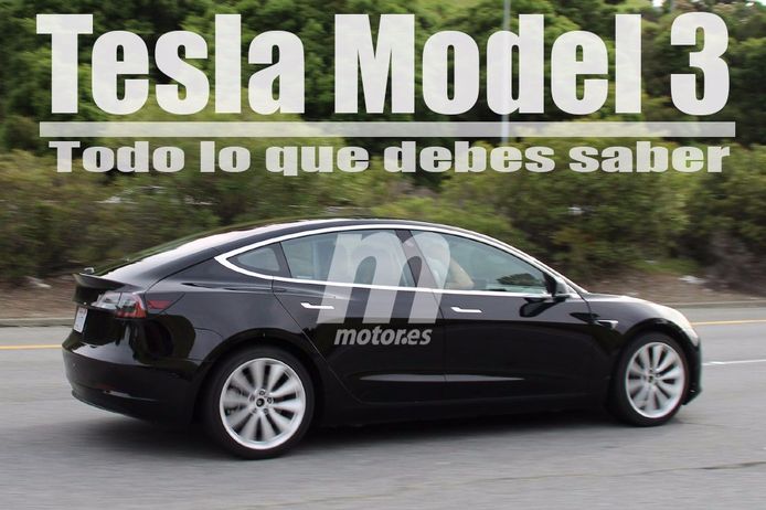 Todo lo que debes saber del Tesla Model 3