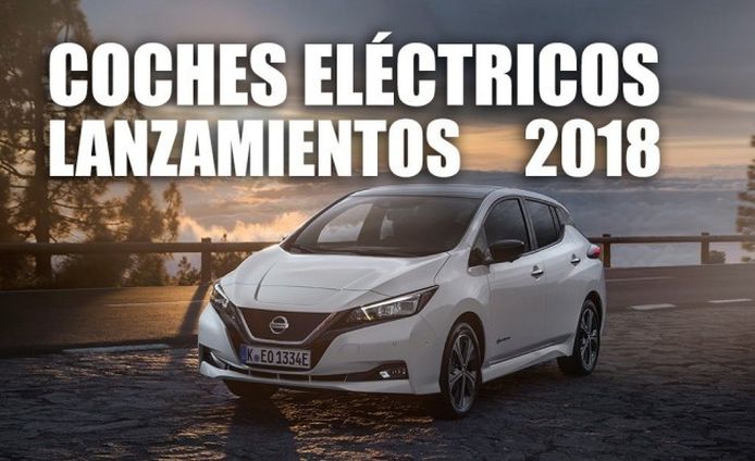 Lanzamientos de coches eléctricos en 2018