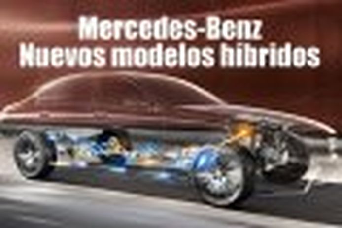 2019, el año de los híbridos en Mercedes: todas las novedades al descubierto